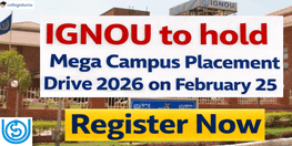IGNOU to hold Mega Campus Placement Drive 2026 on February 25 Register Now